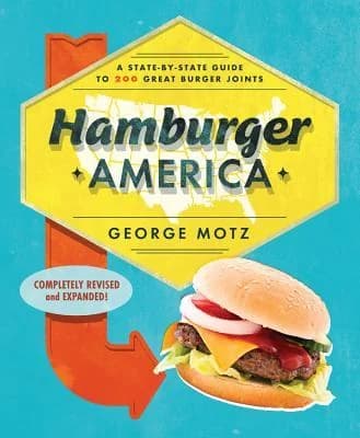 Cover of Hamburger America: A State-By-State Guide to 200 Great Burger Joints