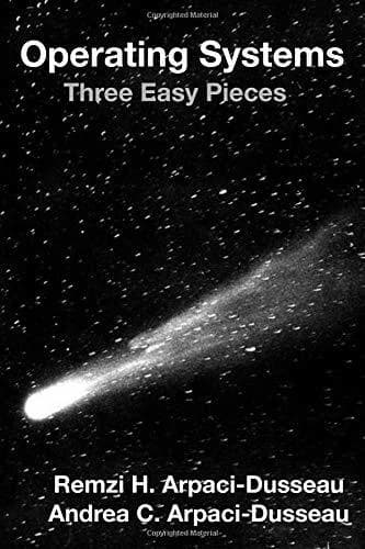 Cover of Operating Systems: Three Easy Pieces