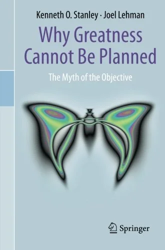 Cover of Why Greatness Cannot Be Planned: The Myth of the Objective