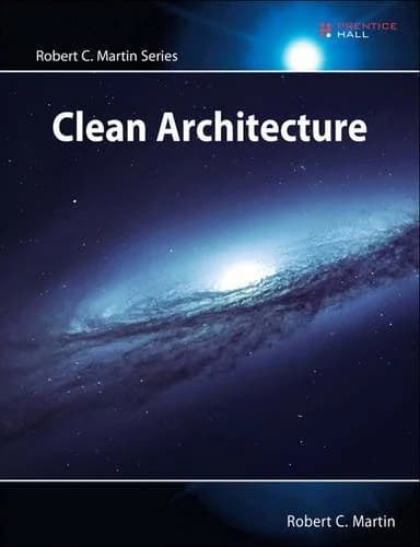 Cover of Clean Architecture: A Craftsman's Guide to Software Structure and Design (Robert C. Martin Series)