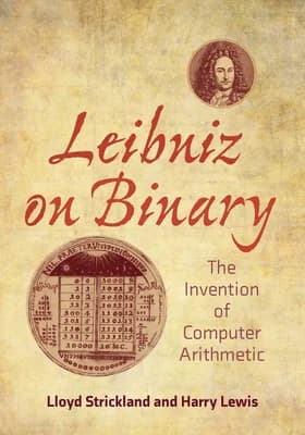 Cover of Leibniz on Binary: The Invention of Computer Arithmetic