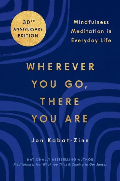 Cover of Wherever You Go - There You Are