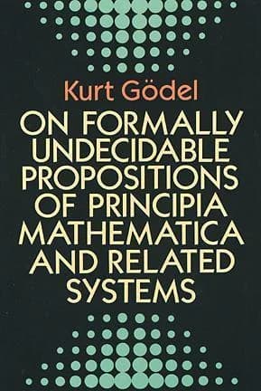 Cover of On Formally Undecidable Propositions of Principia Mathematica and Related Systems