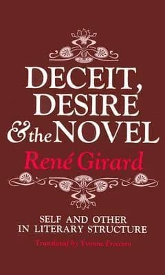 Cover of Deceit, Desire, and the Novel: Self and Other in Literary Structure