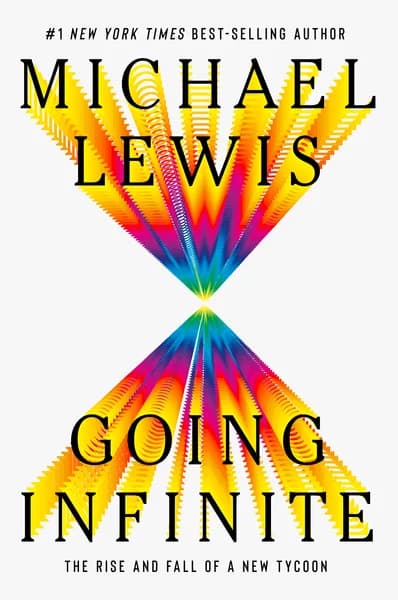 Cover of Going Infinite: The Rise and Fall of a New Tycoon