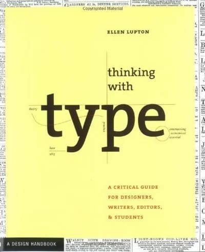 Cover of Thinking with Type: A Primer for Designers: A Critical Guide for Designers, Writers, Editors, & Students