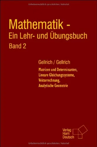 Cover of Mathematik - Ein Lehr- und Übungsbuch. Band 2: Matrizen und Determinanten, Lineare Gleichungssysteme, Vektorrechnung, Analytische Geometrie
